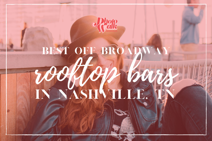 Best Off Broadway Rooftop Bars in Nashville TN blog graphic