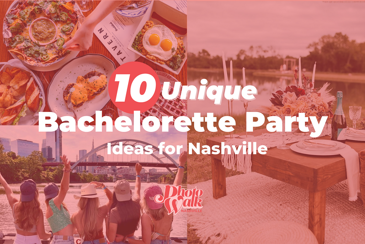 10 Unique Bachelorette Party Ideas for Nashville