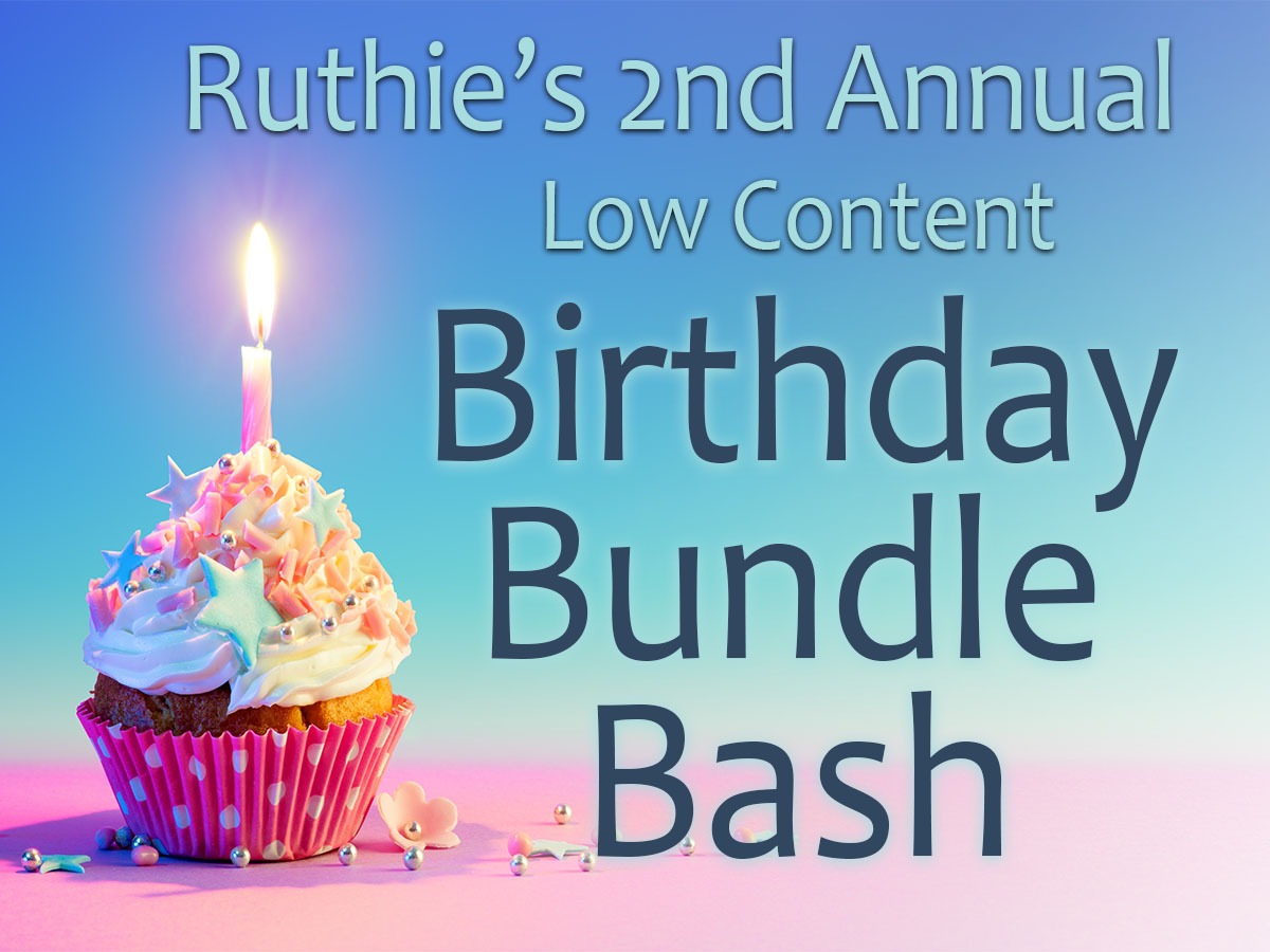 Ruthie S 2nd Annual Low Content Birthday Bundle Bash