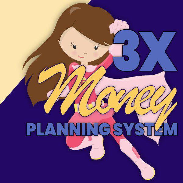 3X Money Planning System